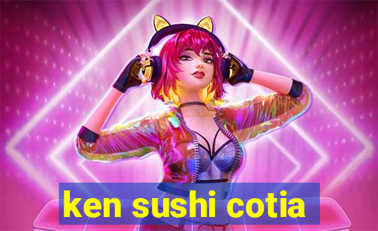 ken sushi cotia